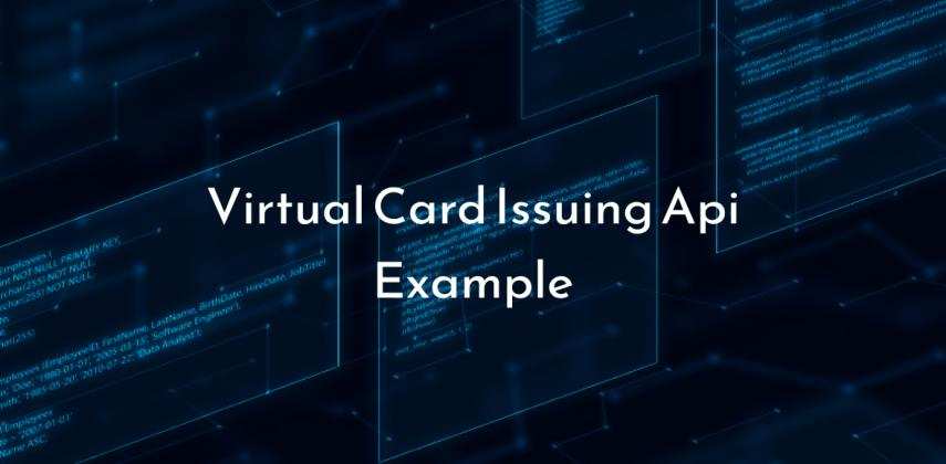Virtual Card API Quickstart & Example (with code)
